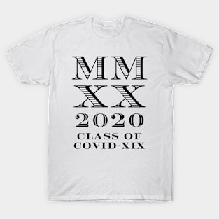 2020 Class of Covid-19 Graduation T-Shirt